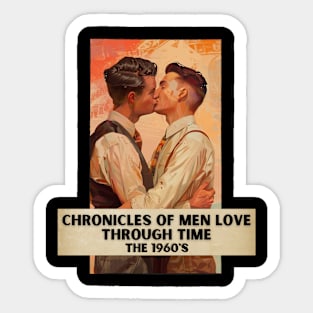 Chronicles of Men Love Through Time, The 1960's Sticker